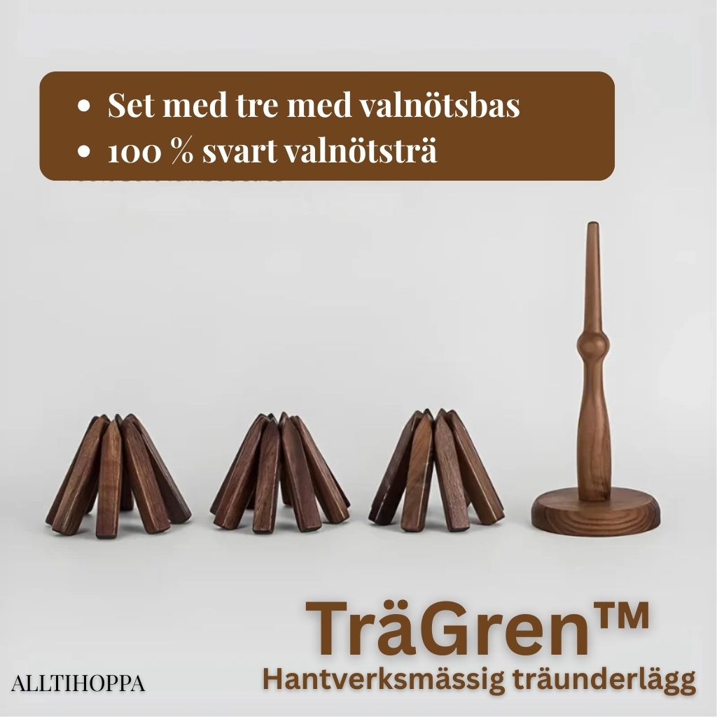 TräGren™ - Räunderlägg och värmetåliga bordsunderlägg